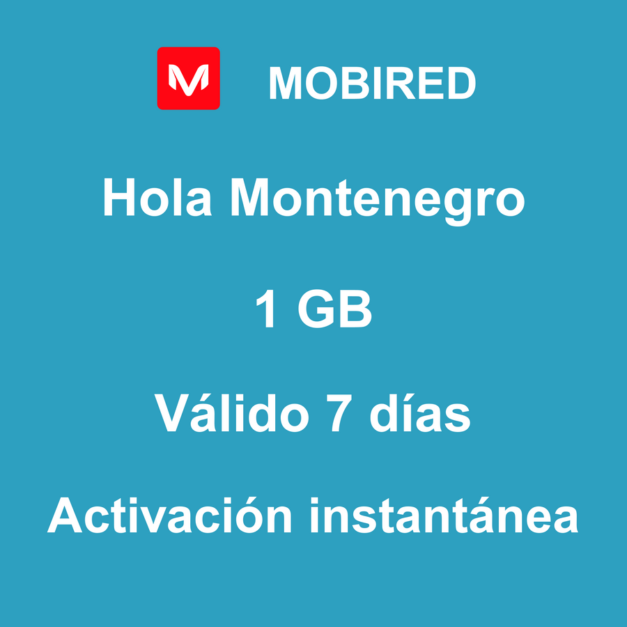 eSIM Montenegro Internet 1 GB – 7 días | Mobired Hola Montenegro