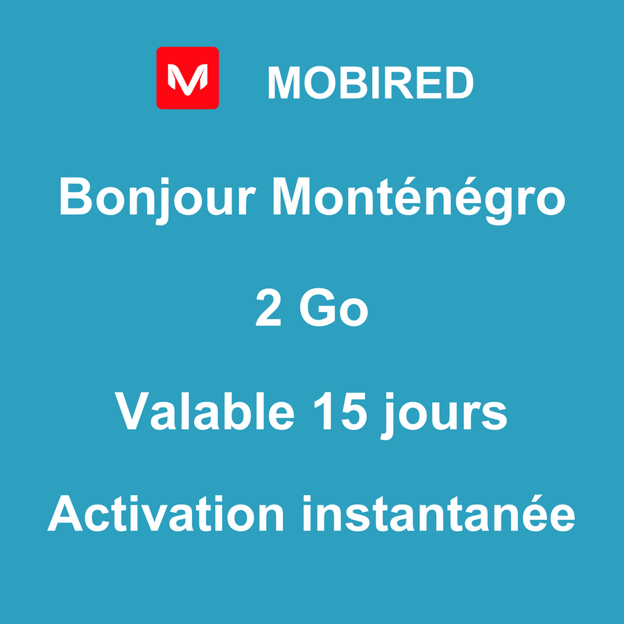 eSIM Monténégro Internet 2 Go – 15 jours | Mobired Bonjour Monténégro
