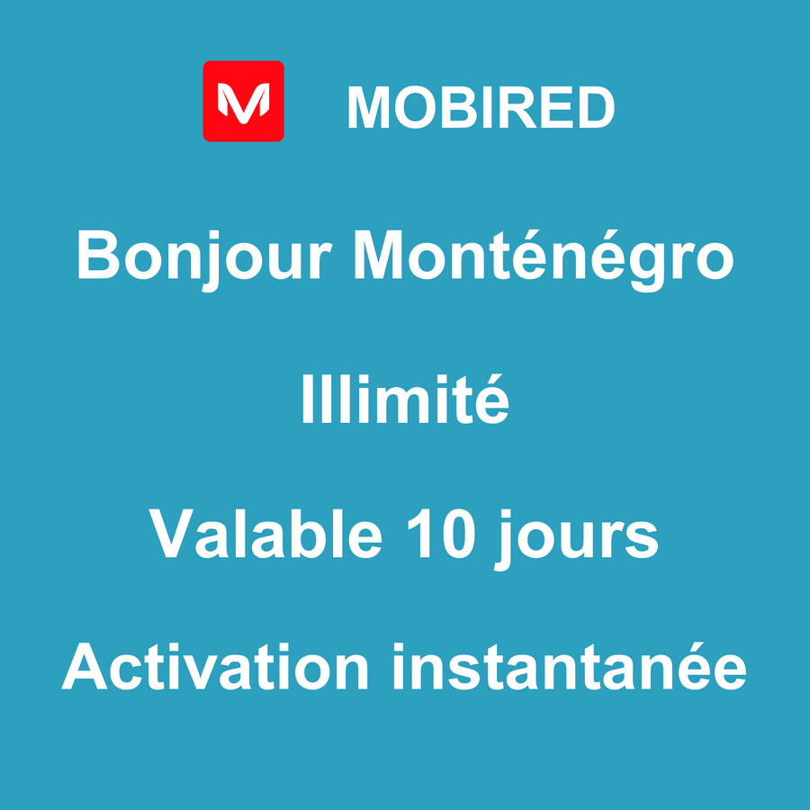 eSIM Monténégro Internet Illimité – 10 jours | Mobired Bonjour Monténégro