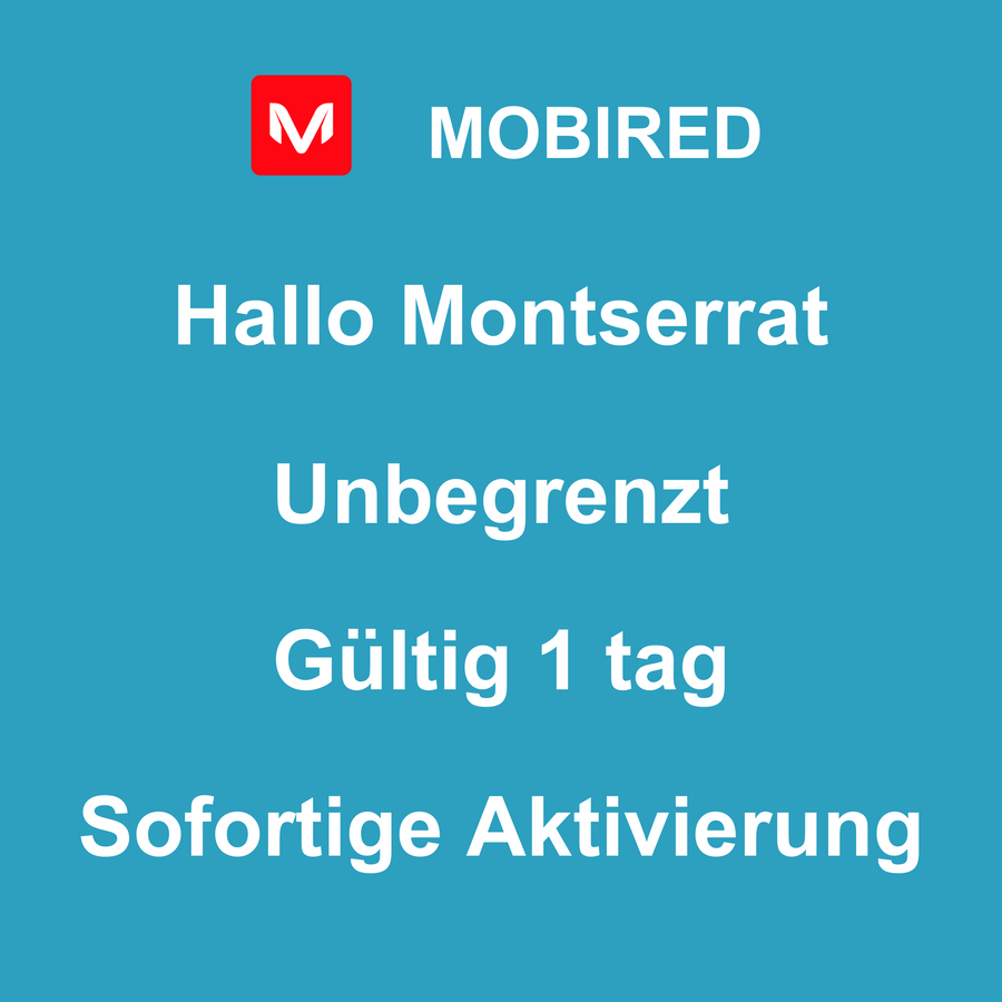 eSIM Montserrat Internet Unbegrenzt – 1 tag | Mobired Hallo Montserrat