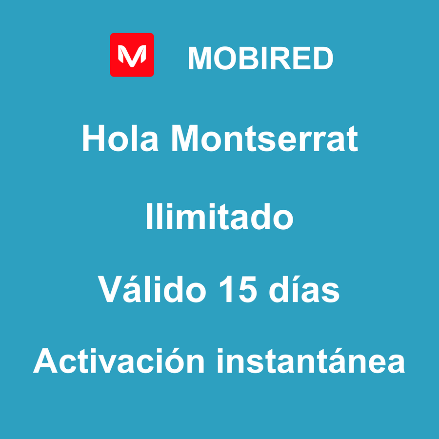 eSIM Montserrat Internet Ilimitado – 15 días | Mobired Hola Montserrat