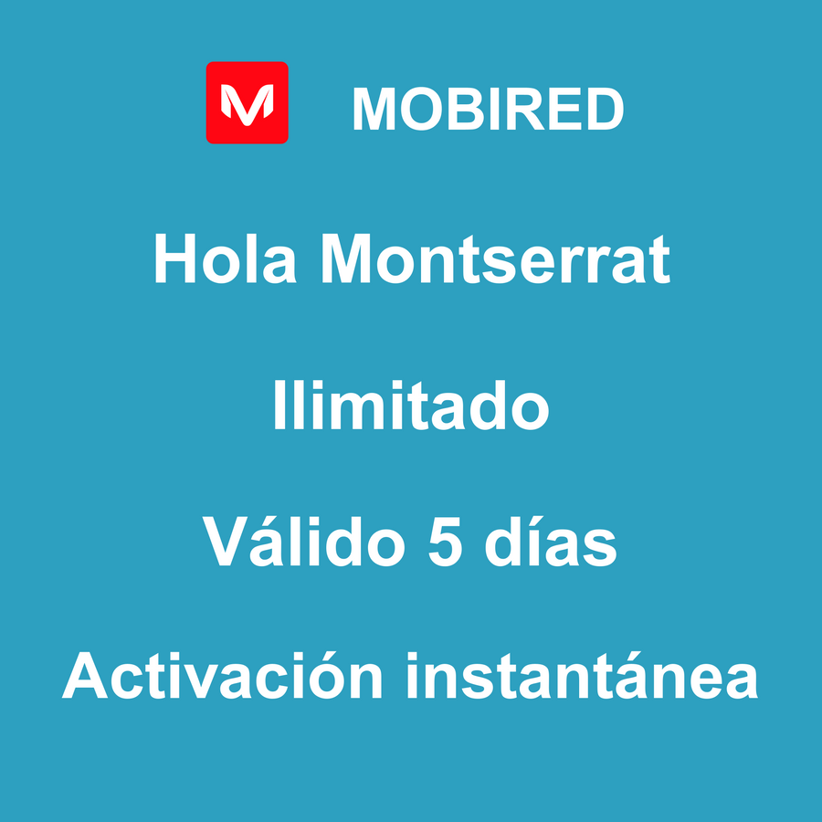 eSIM Montserrat Internet Ilimitado – 5 días | Mobired Hola Montserrat