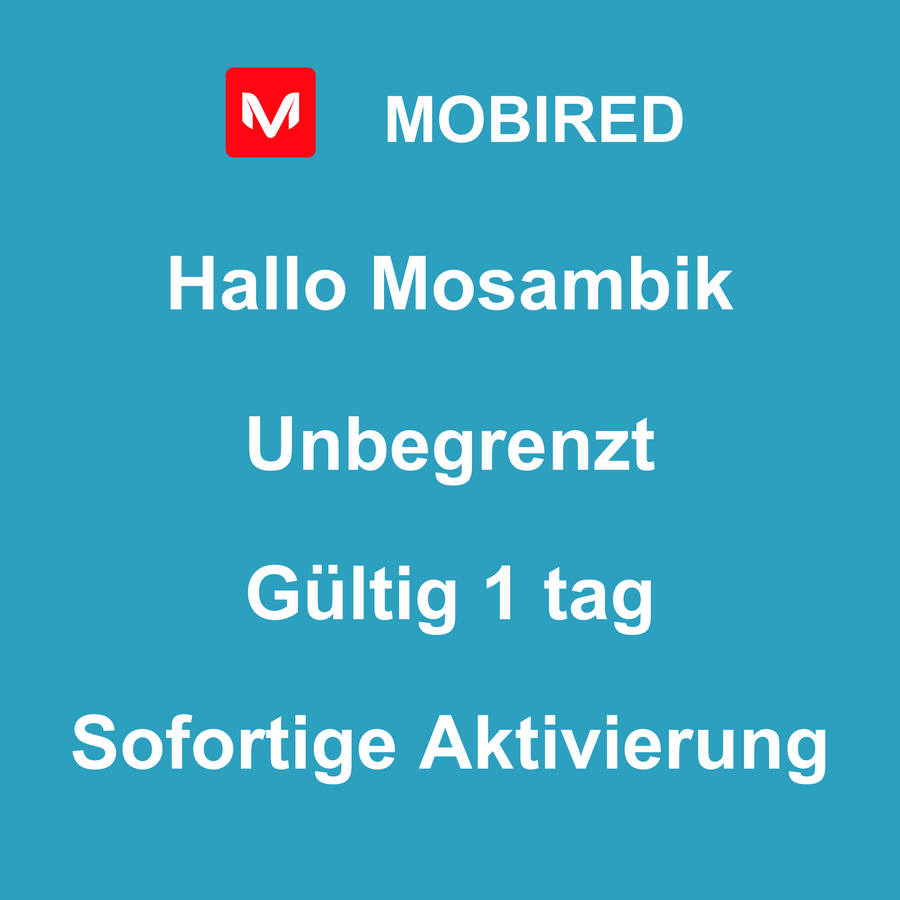 eSIM Mosambik Internet Unbegrenzt – 1 tag | Mobired Hallo Mosambik