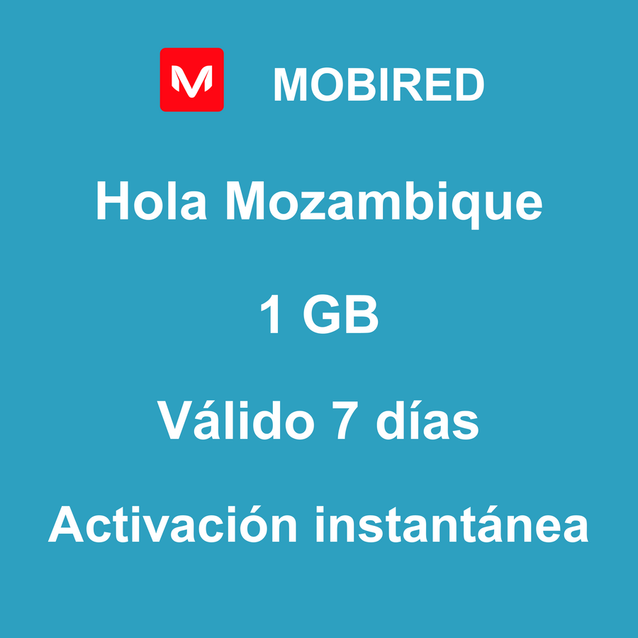 eSIM Mozambique Internet 1 GB – 7 días | Mobired Hola Mozambique