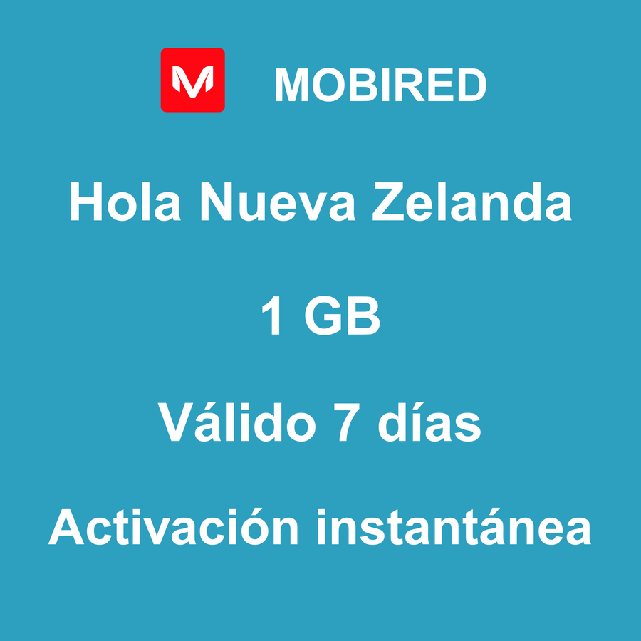 eSIM Nueva Zelanda Internet 1 GB – 7 días | Mobired Hola Nueva Zelanda