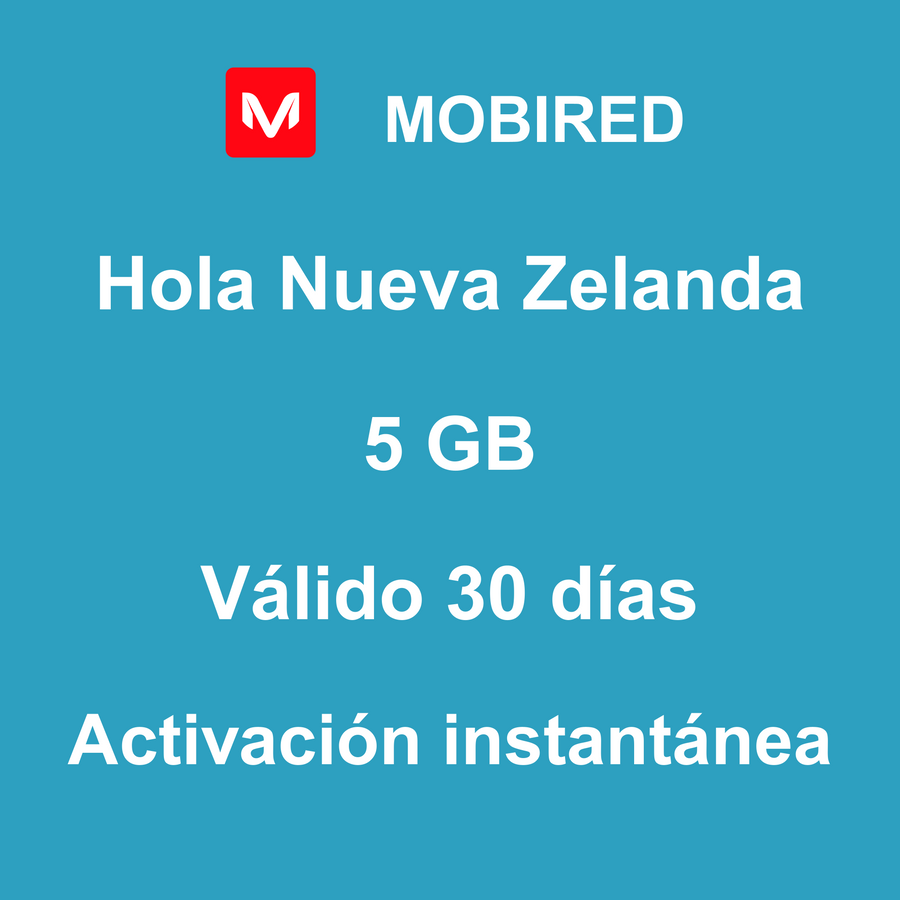 eSIM Nueva Zelanda Internet 5 GB – 30 días | Mobired Hola Nueva Zelanda