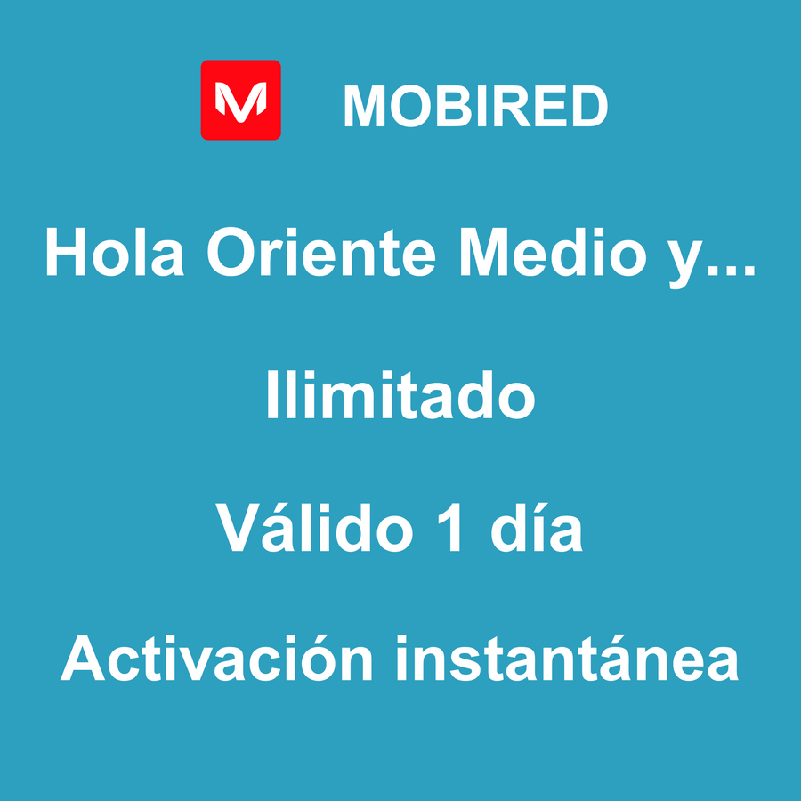 eSIM Oriente Medio y África Internet Ilimitado – 1 día | Mobired Hola Oriente Medio y África