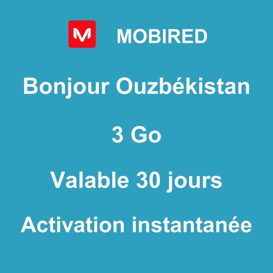 eSIM Ouzbékistan Internet 3 Go – 30 jours | Mobired Bonjour Ouzbékistan