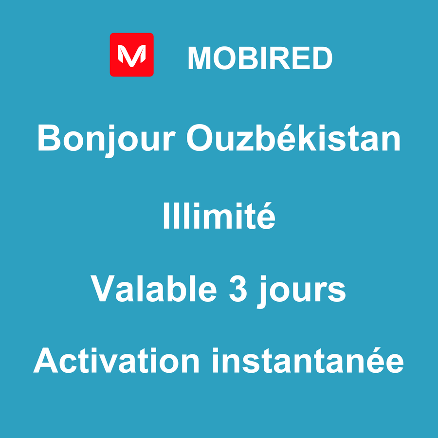 eSIM Ouzbékistan Internet Illimité – 3 jours | Mobired Bonjour Ouzbékistan