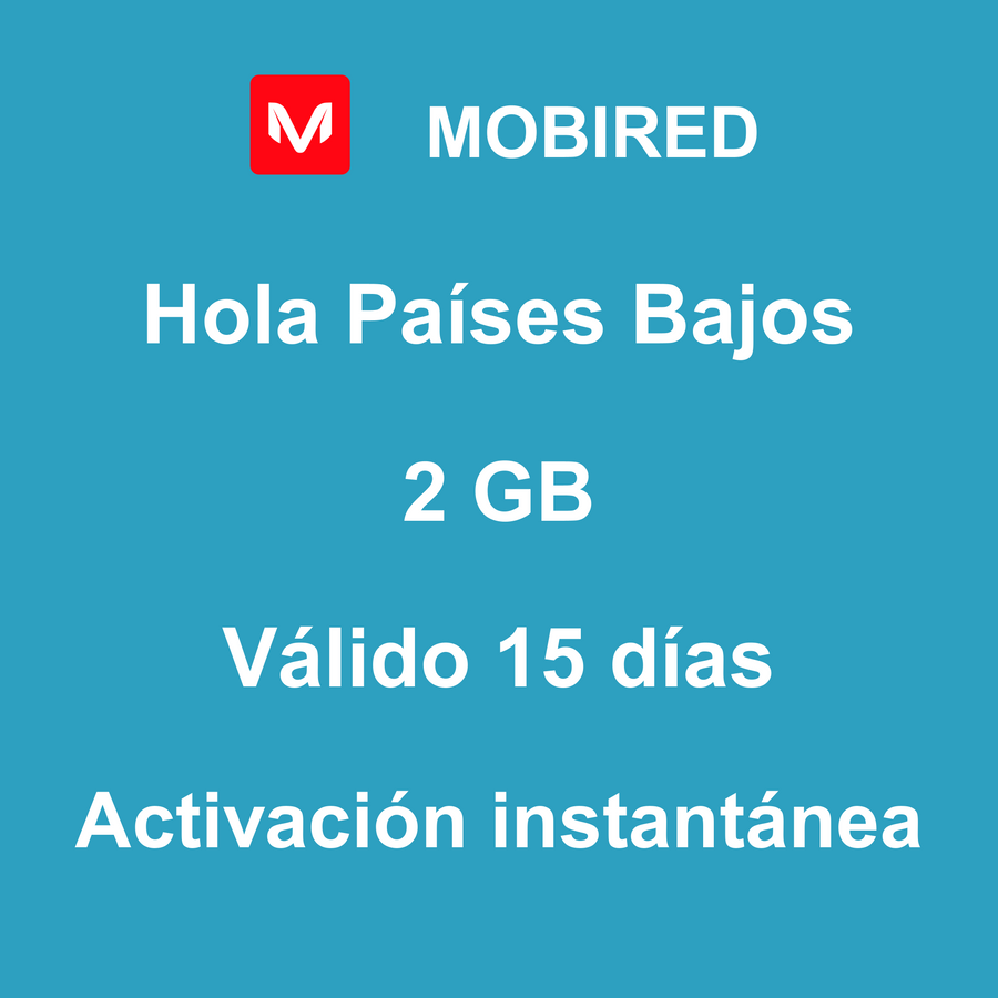 eSIM Países Bajos Internet 2 GB – 15 días | Mobired Hola Países Bajos