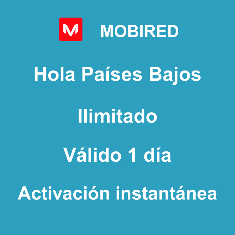 eSIM Países Bajos Internet Ilimitado – 1 día | Mobired Hola Países Bajos