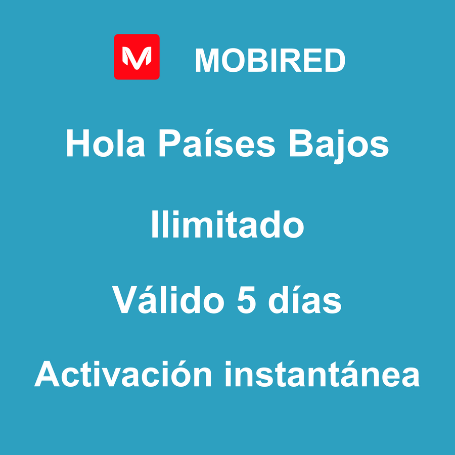 eSIM Países Bajos Internet Ilimitado – 5 días | Mobired Hola Países Bajos