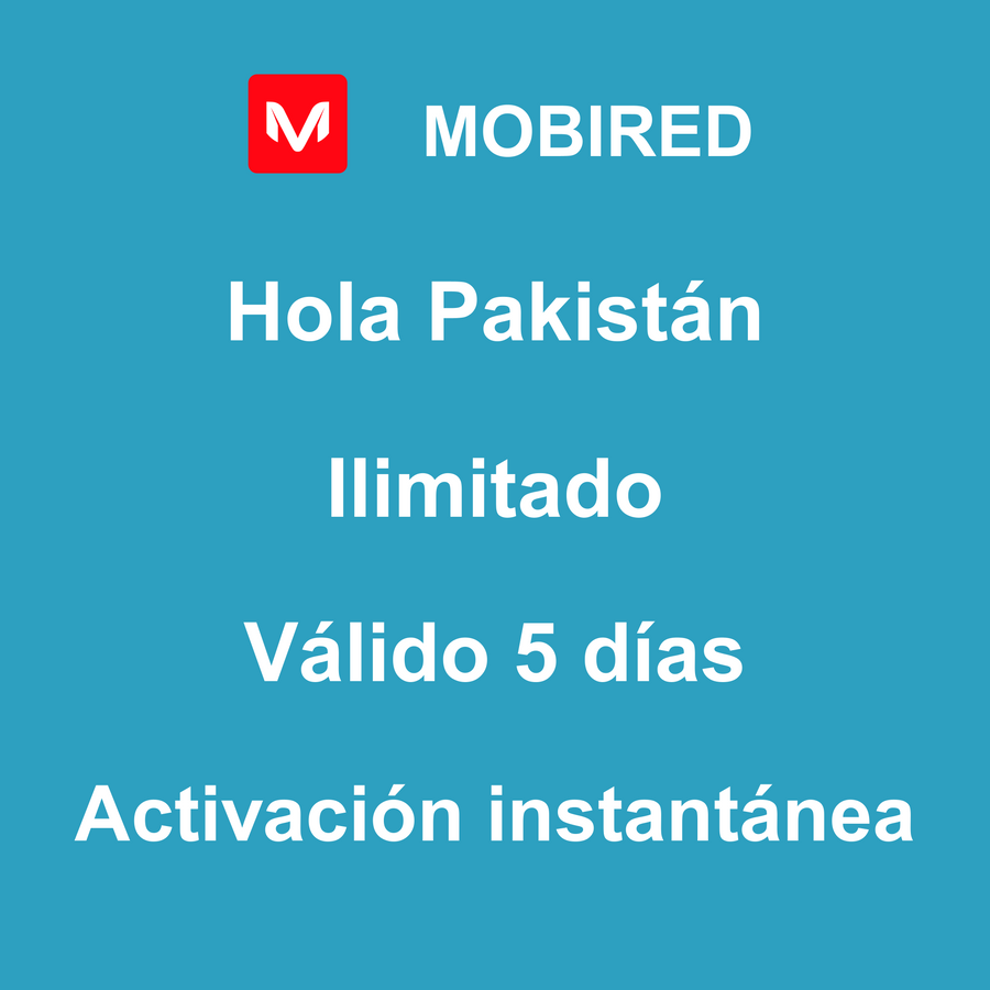 eSIM Pakistán Internet Ilimitado – 5 días | Mobired Hola Pakistán