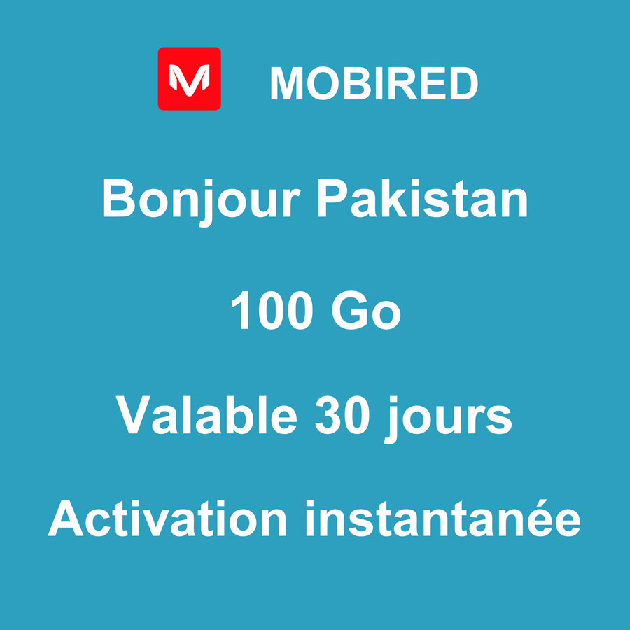 eSIM Pakistan Internet 100 Go – 30 jours | Mobired Bonjour Pakistan