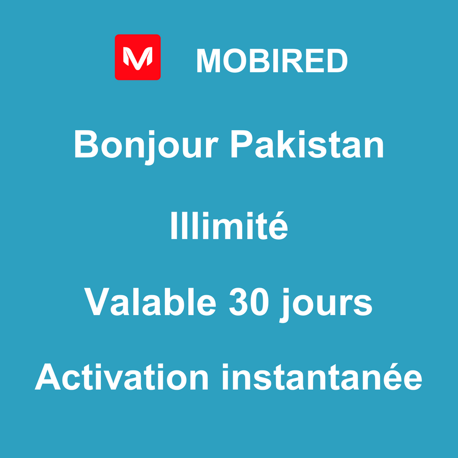 eSIM Pakistan Internet Illimité – 30 jours | Mobired Bonjour Pakistan