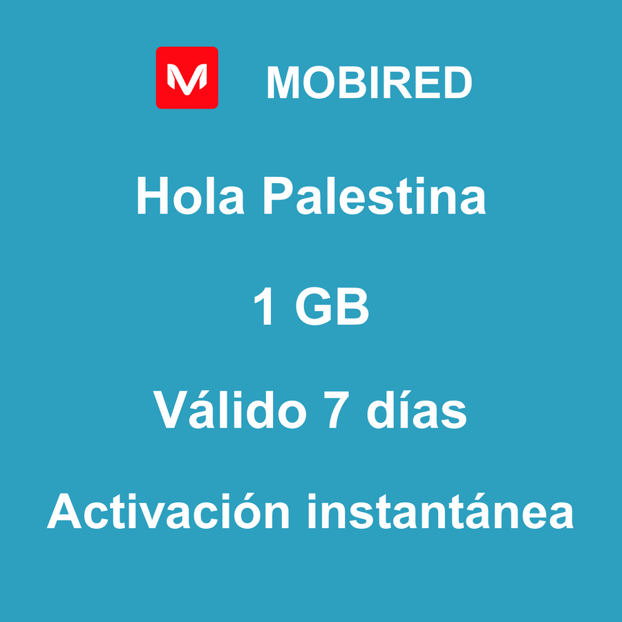 eSIM Palestina Internet 1 GB – 7 días | Mobired Hola Palestina