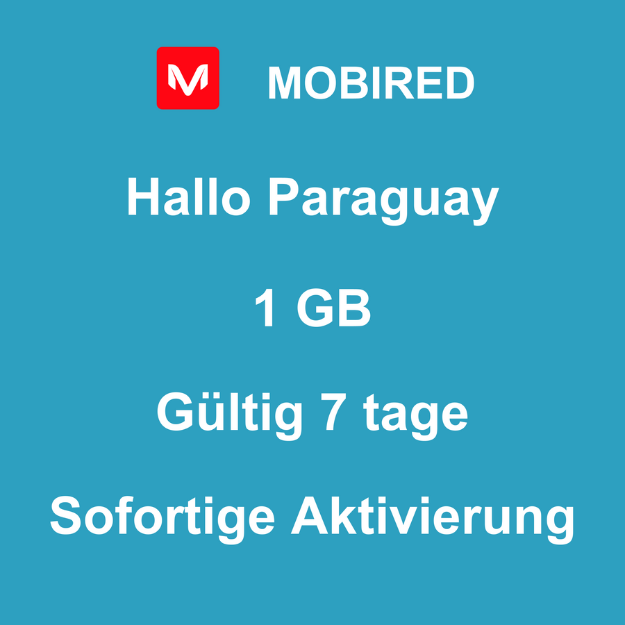 eSIM Paraguay Internet 1 GB – 7 tage | Mobired Hallo Paraguay