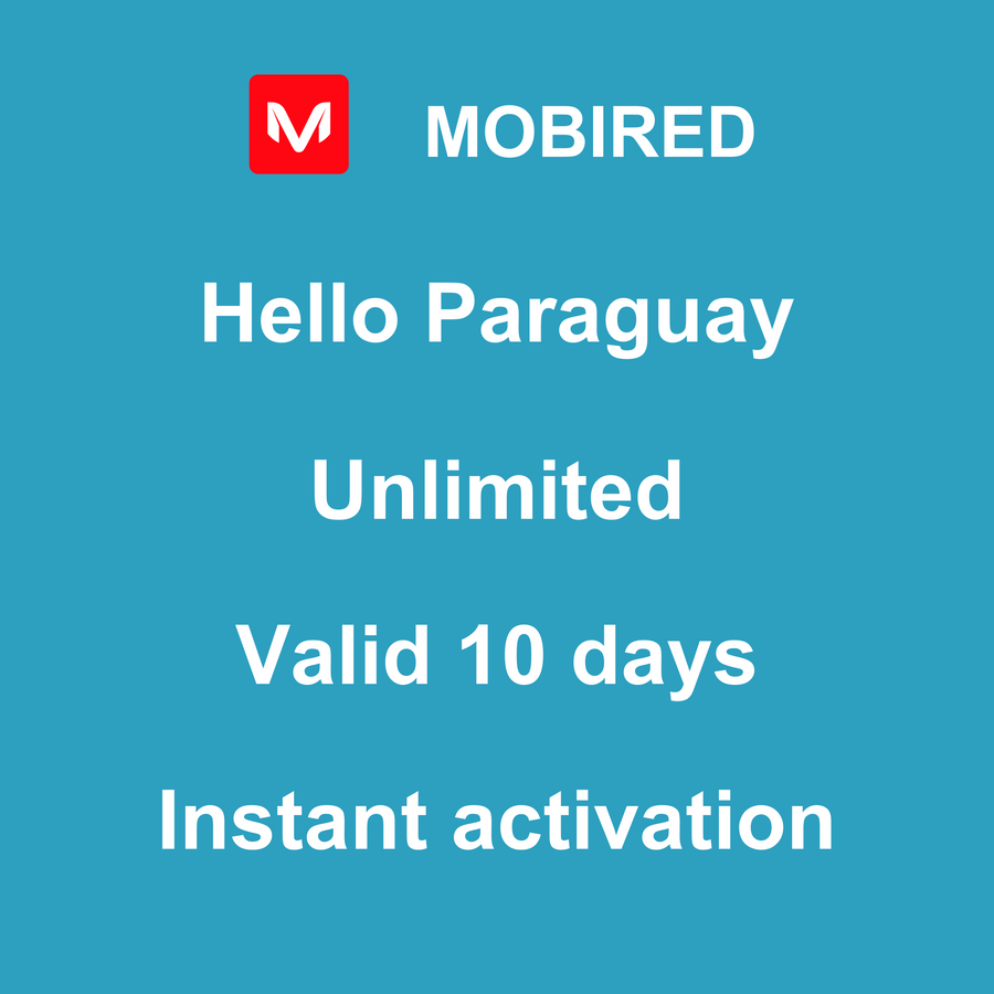 eSIM Paraguay Internet unlimited – 10 days | Mobired Hello Paraguay