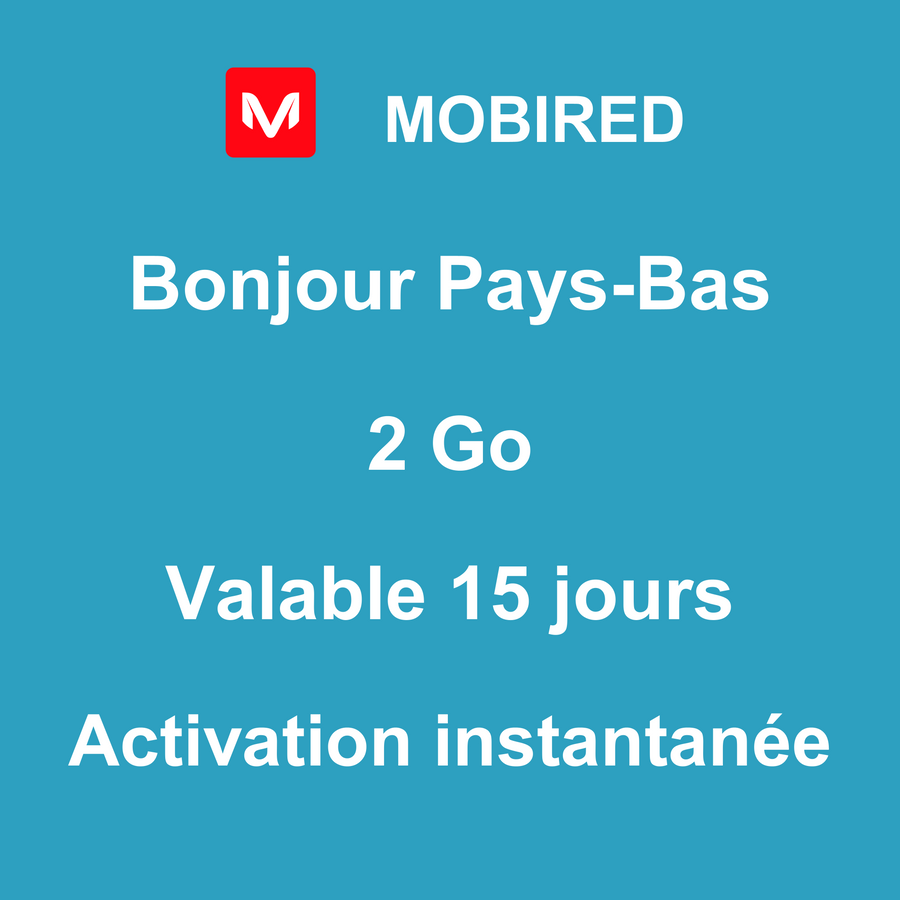 eSIM Pays-Bas Internet 2 Go – 15 jours | Mobired Bonjour Pays-Bas
