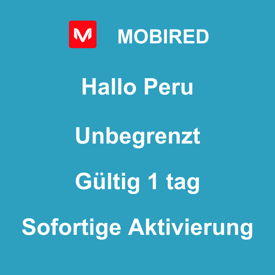 eSIM Peru Internet Unbegrenzt – 1 tag | Mobired Hallo Peru