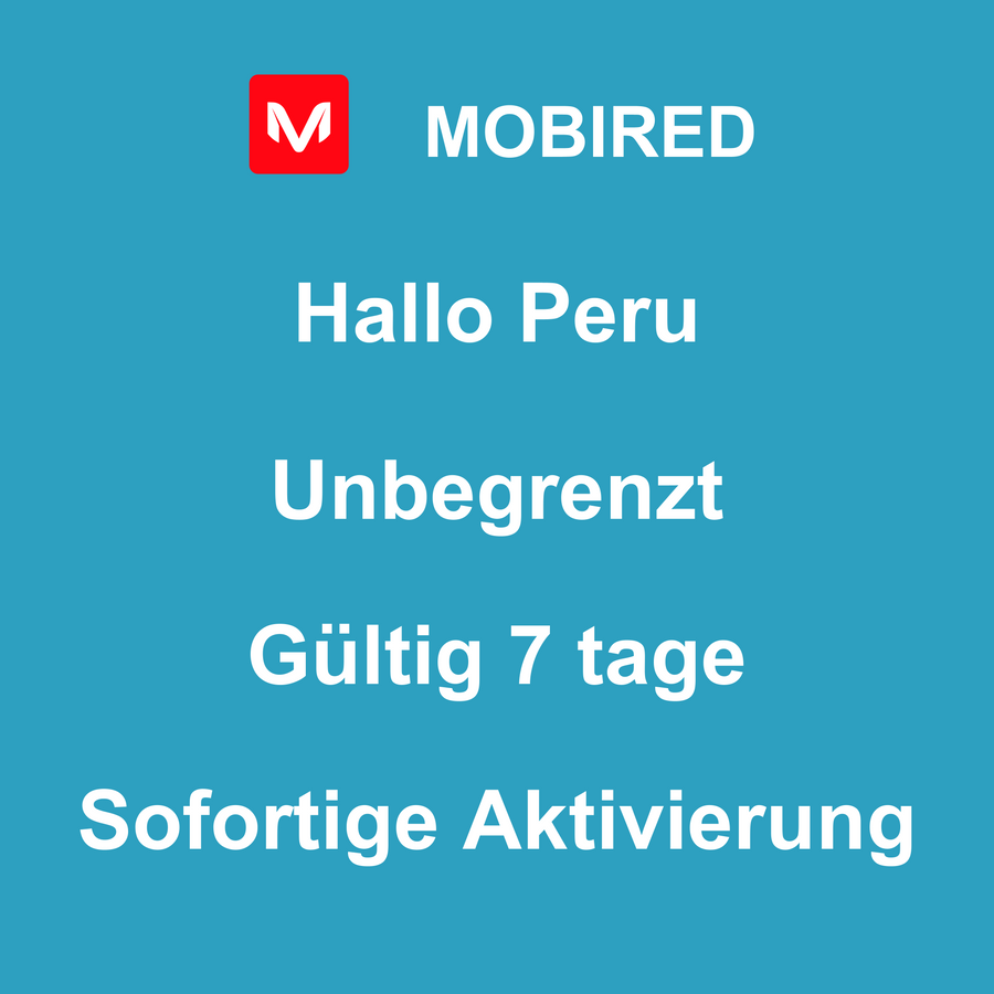 eSIM Peru Internet Unbegrenzt – 7 tage | Mobired Hallo Peru