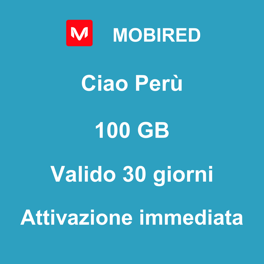 eSIM Perù Internet 100 GB – 30 giorni | Mobired Ciao Perù