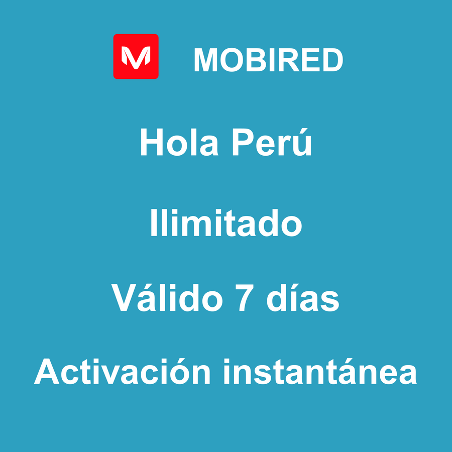 eSIM Perú Internet Ilimitado – 7 días | Mobired Hola Perú