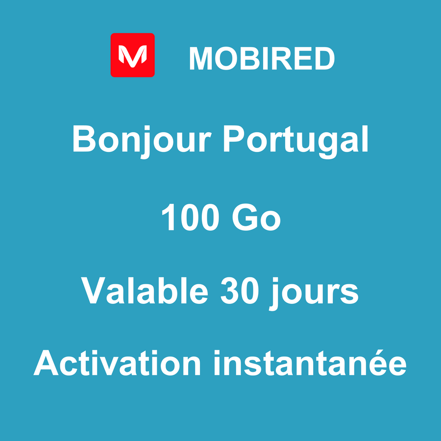 eSIM Portugal Internet 100 Go – 30 jours | Mobired Bonjour Portugal