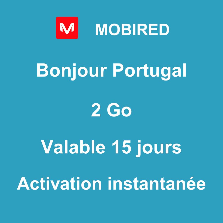 eSIM Portugal Internet 2 Go – 15 jours | Mobired Bonjour Portugal