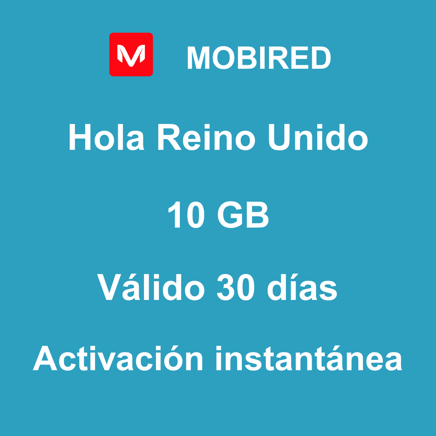 eSIM Reino Unido Internet 10 GB – 30 días | Mobired Hola Reino Unido
