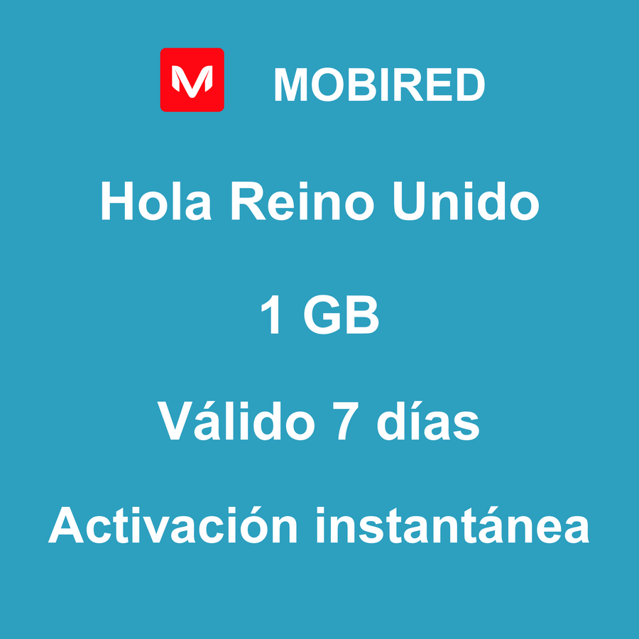 eSIM Reino Unido Internet 1 GB – 7 días | Mobired Hola Reino Unido