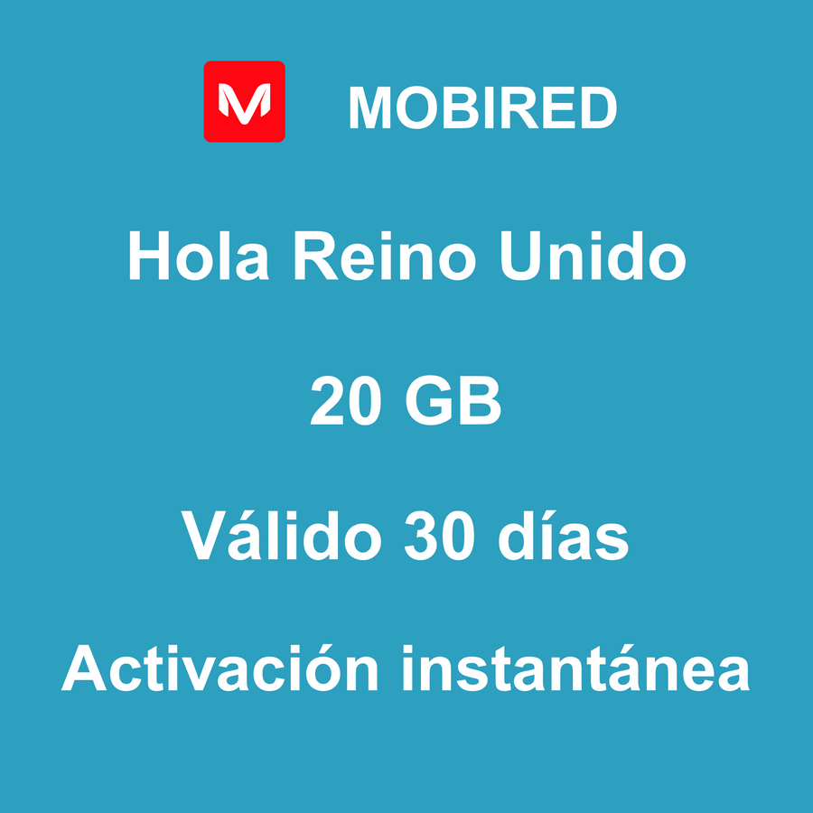 eSIM Reino Unido Internet 20 GB – 30 días | Mobired Hola Reino Unido