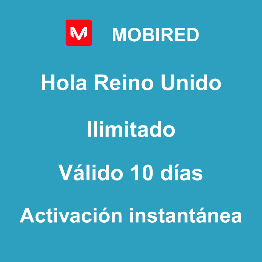 eSIM Reino Unido Internet Ilimitado – 10 días | Mobired Hola Reino Unido