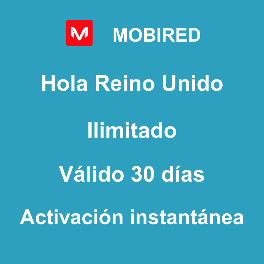 eSIM Reino Unido Internet Ilimitado – 30 días | Mobired Hola Reino Unido