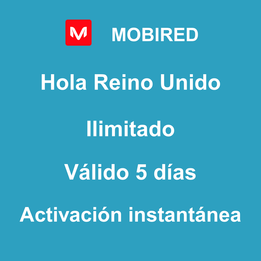 eSIM Reino Unido Internet Ilimitado – 5 días | Mobired Hola Reino Unido
