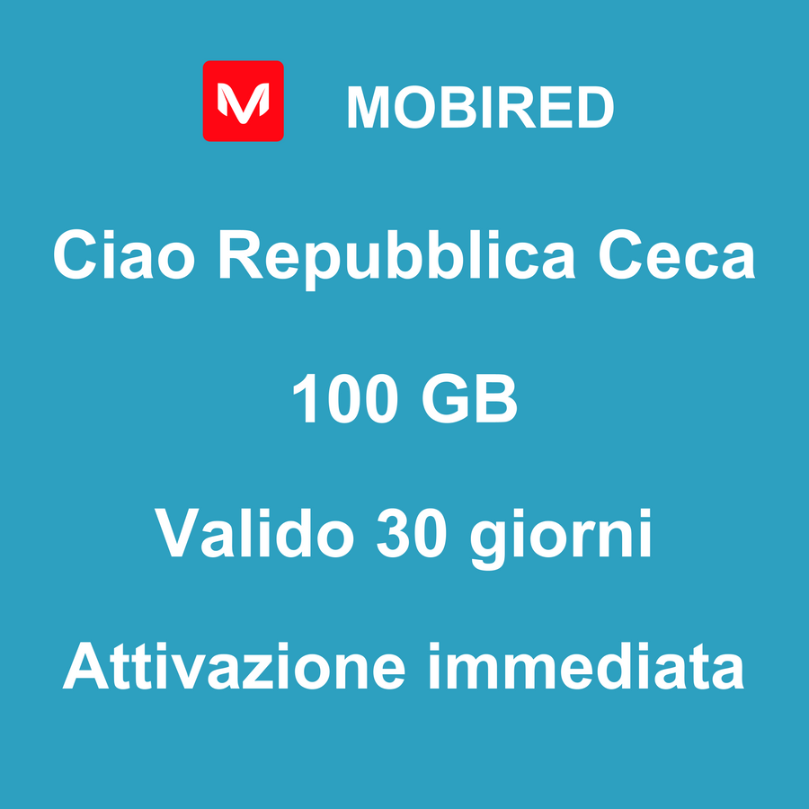 eSIM Repubblica Ceca Internet 100 GB – 30 giorni | Mobired Ciao Repubblica Ceca