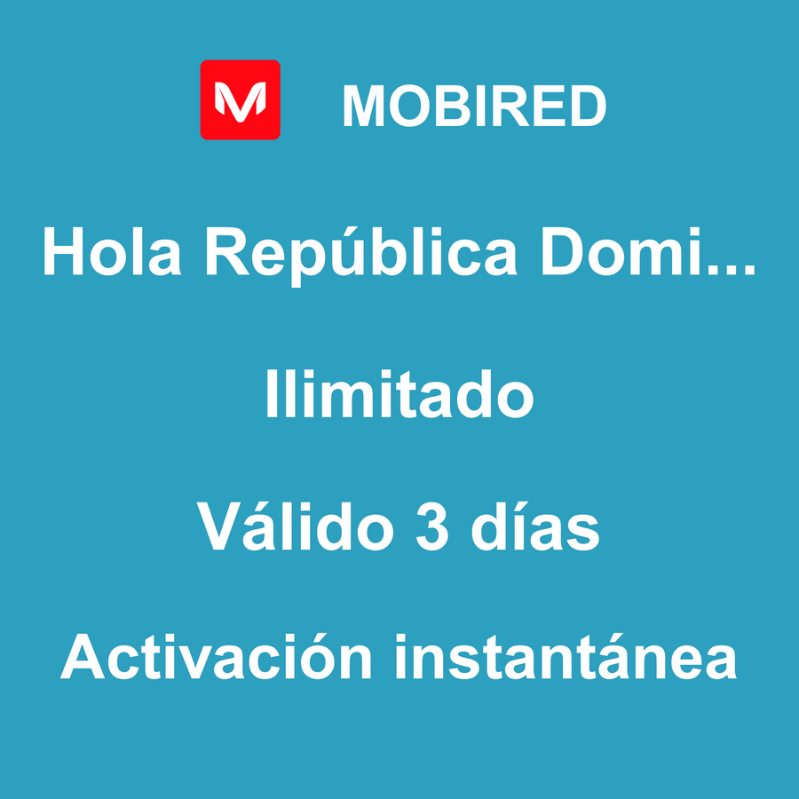 eSIM República Dominicana Internet Ilimitado – 3 días | Mobired Hola República Dominicana