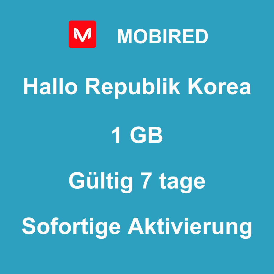 eSIM Republik Korea Internet 1 GB – 7 tage | Mobired Hallo Republik Korea