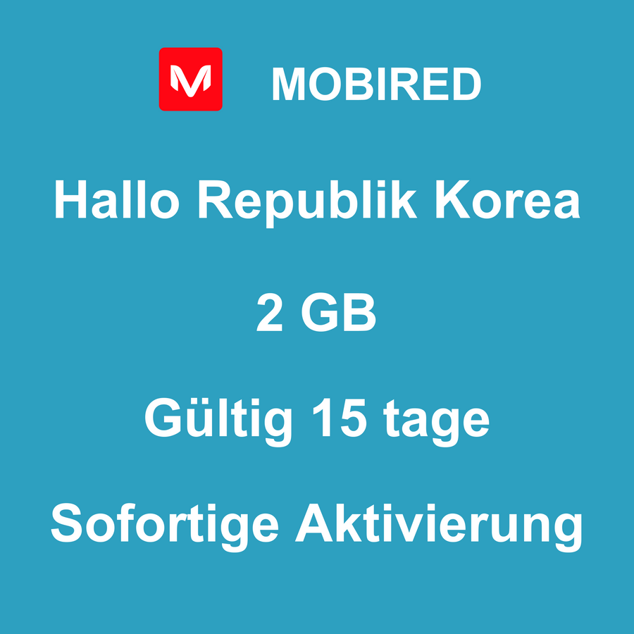 eSIM Republik Korea Internet 2 GB – 15 tage | Mobired Hallo Republik Korea