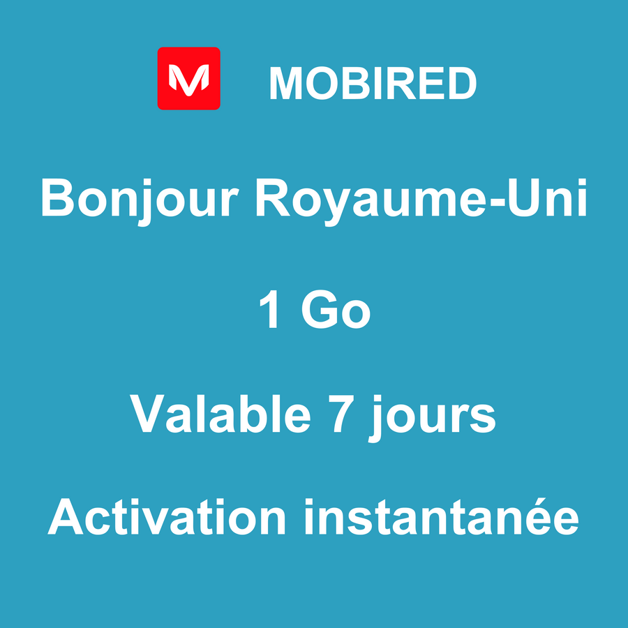 eSIM Royaume-Uni Internet 1 Go – 7 jours | Mobired Bonjour Royaume-Uni