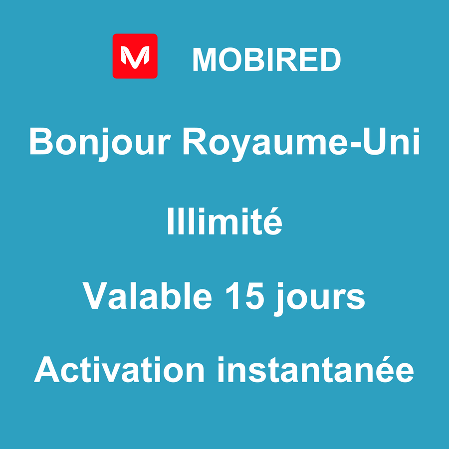 eSIM Royaume-Uni Internet Illimité – 15 jours | Mobired Bonjour Royaume-Uni