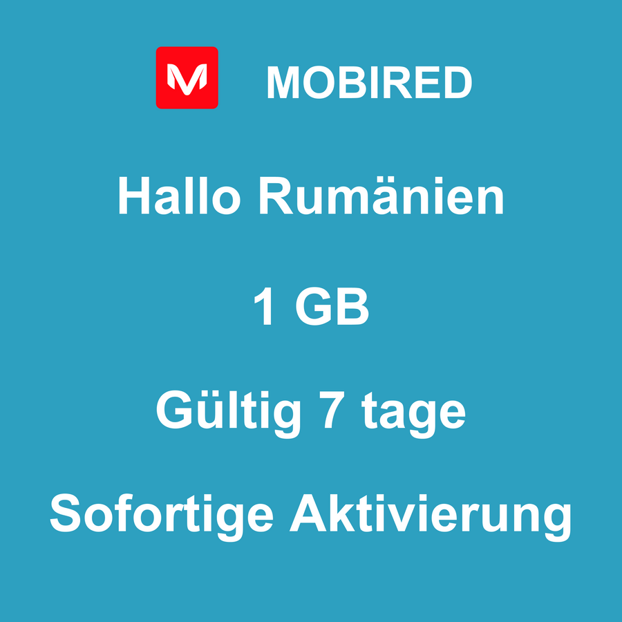 eSIM Rumänien Internet 1 GB – 7 tage | Mobired Hallo Rumänien