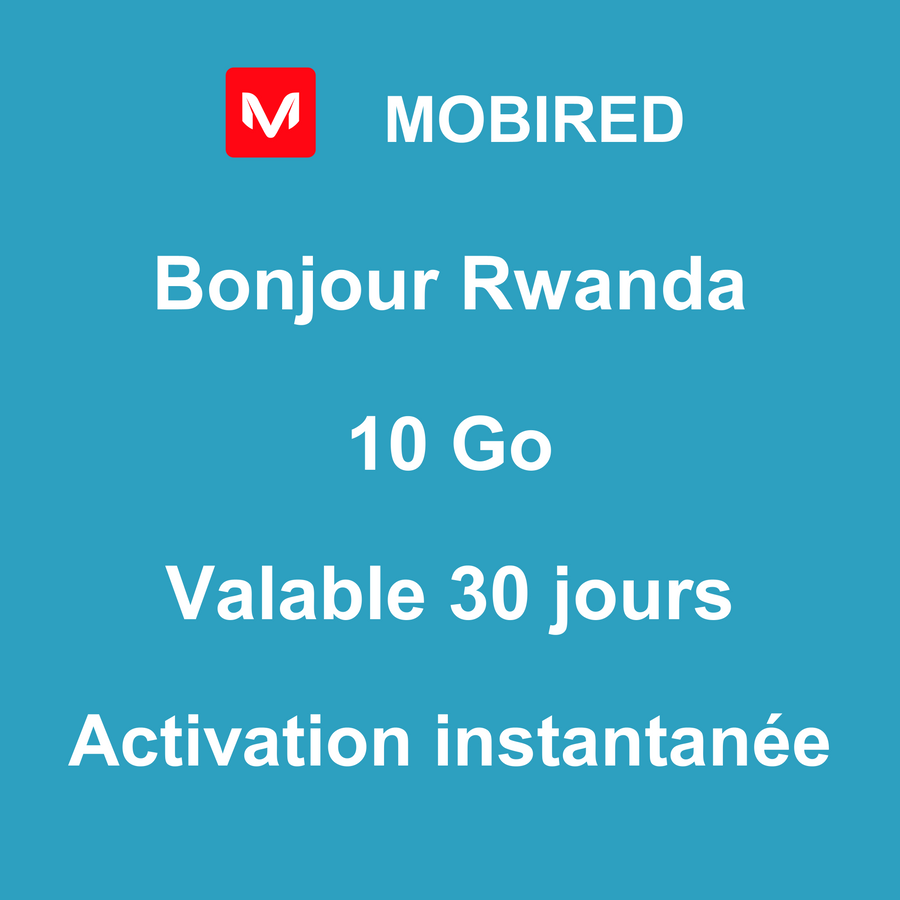 eSIM Rwanda Internet 10 Go – 30 jours | Mobired Bonjour Rwanda