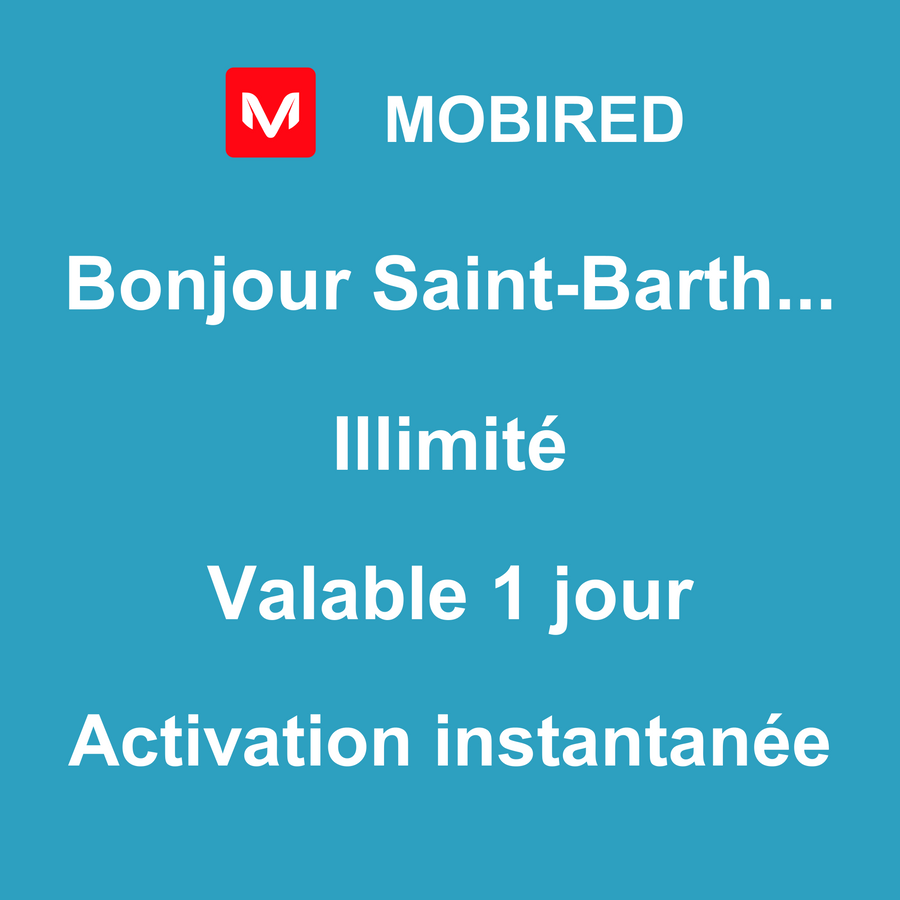 eSIM Saint-Barthélemy Internet Illimité – 1 jour | Mobired Bonjour Saint-Barthélemy