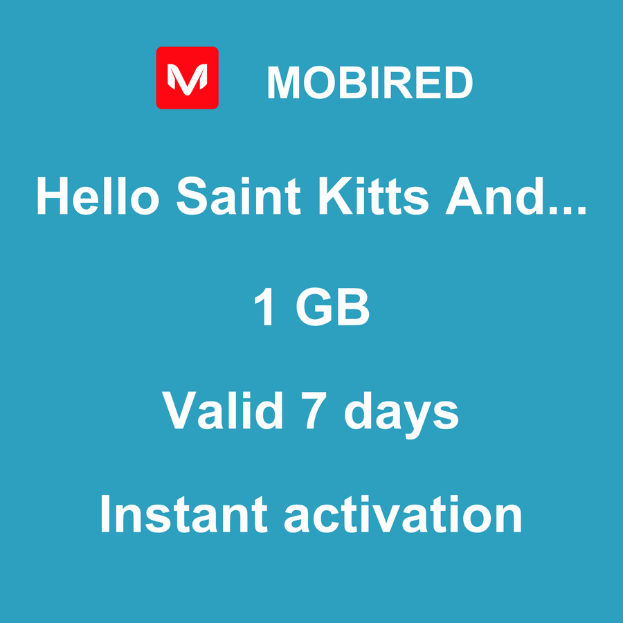 eSIM Saint Kitts And Nevis Internet 1 GB – 7 days | Mobired Hello Saint Kitts And Nevis
