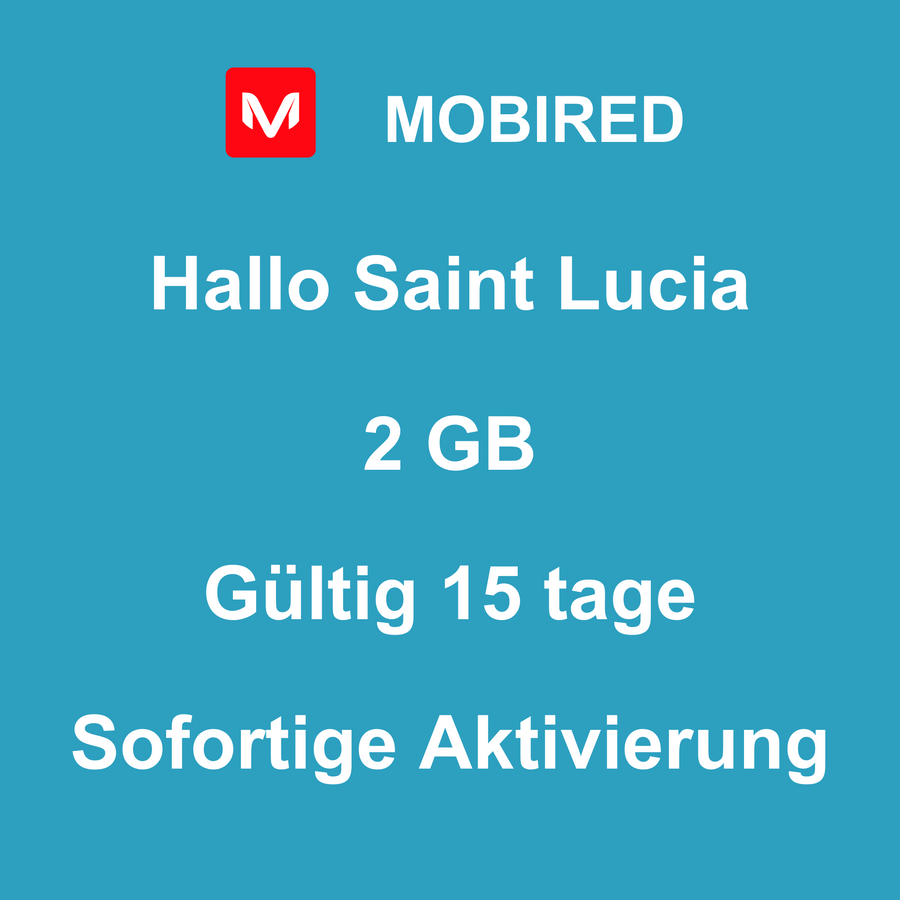 eSIM Saint Lucia Internet 2 GB – 15 tage | Mobired Hallo Saint Lucia