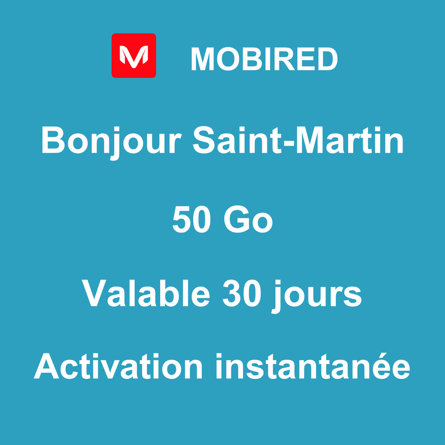 eSIM Saint-Martin Internet 50 Go – 30 jours | Mobired Bonjour Saint-Martin