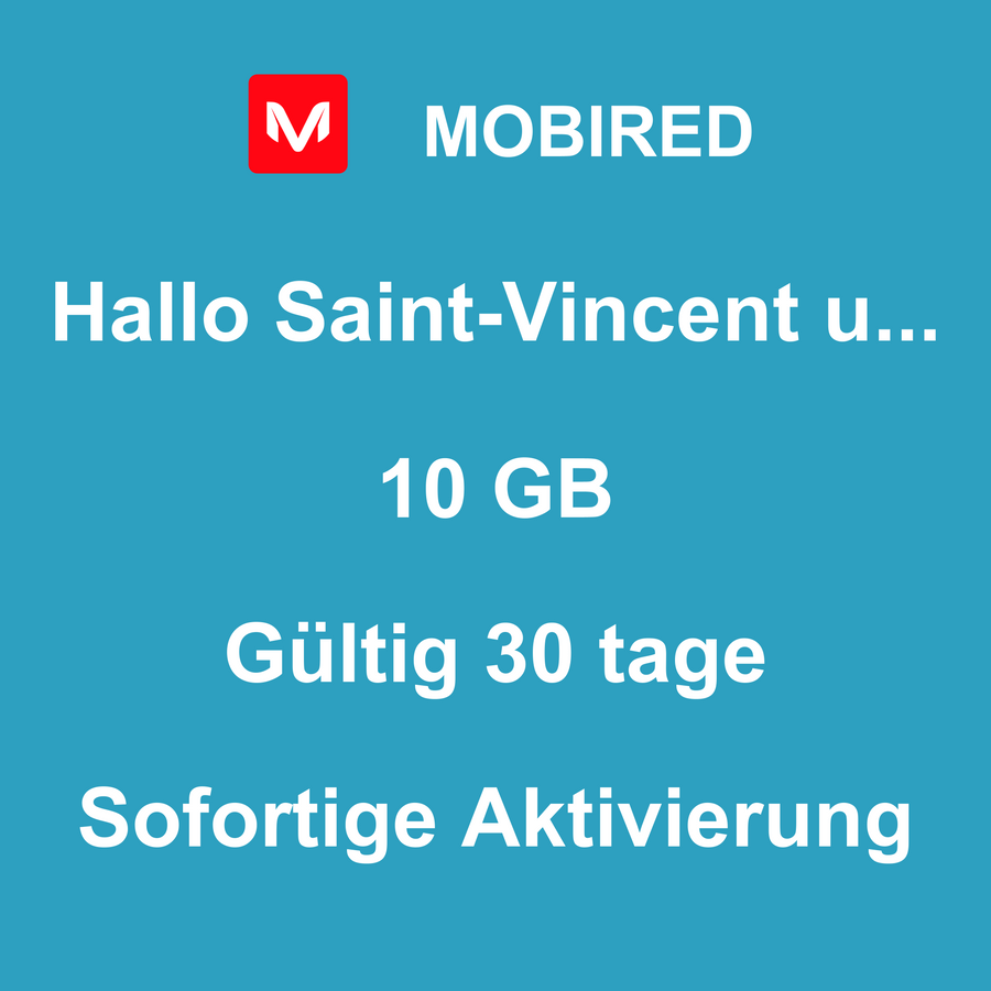 eSIM Saint-Vincent und die Grenadinen Internet 10 GB – 30 tage | Mobired Hallo Saint-Vincent und die Grenadinen