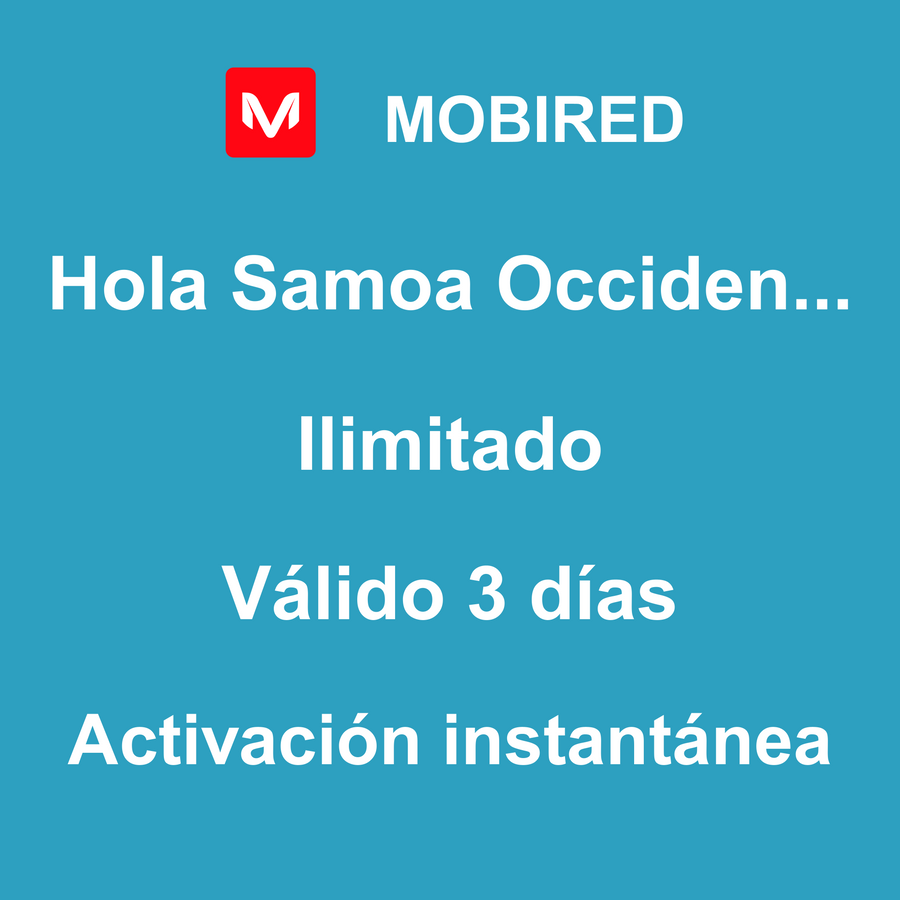 eSIM Samoa Occidental Internet Ilimitado – 3 días | Mobired Hola Samoa Occidental