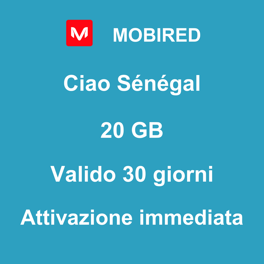 eSIM Sénégal Internet 20 GB – 30 giorni | Mobired Ciao Sénégal